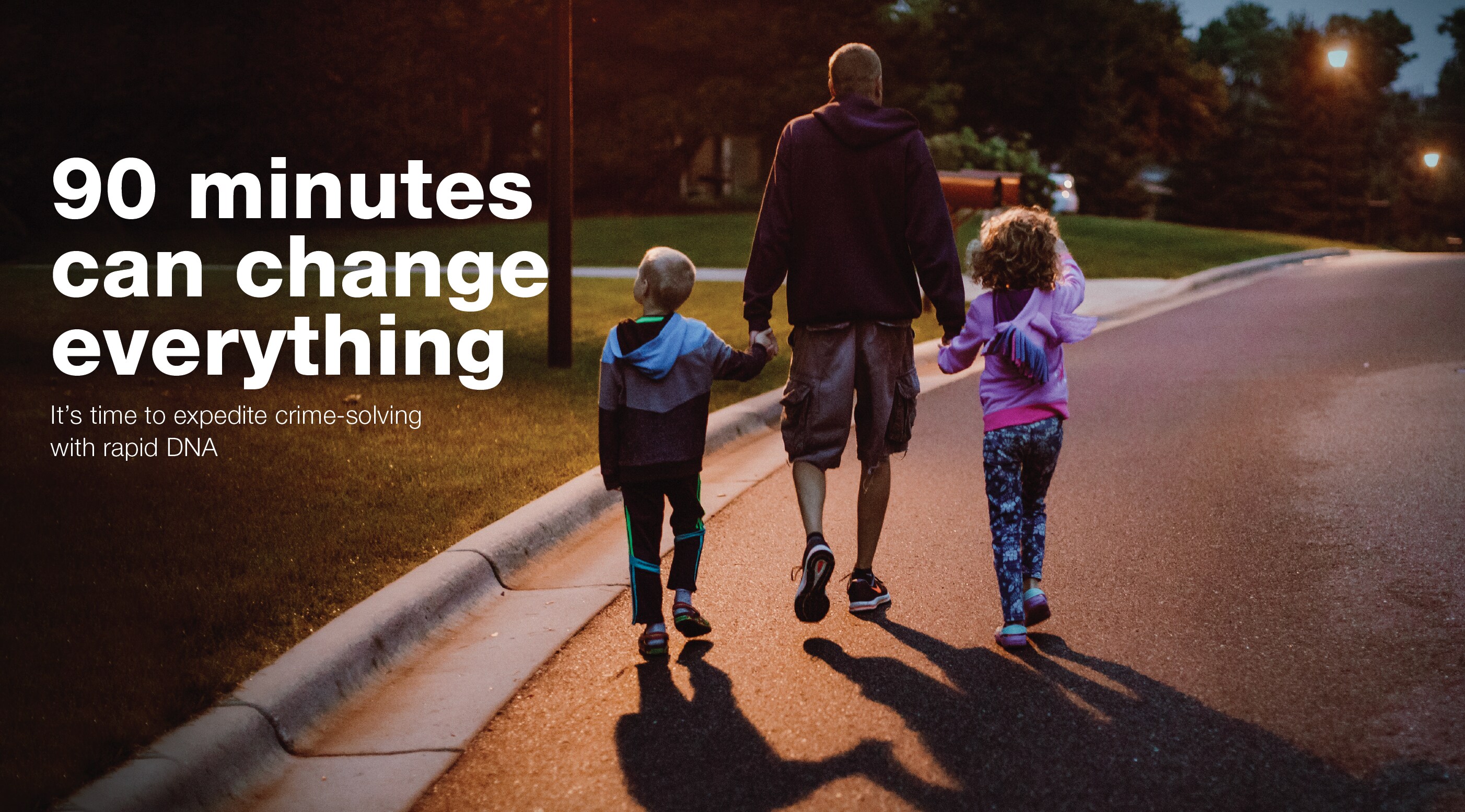 The words "90 minutes can change everything" over an image of a parent walking with two kids