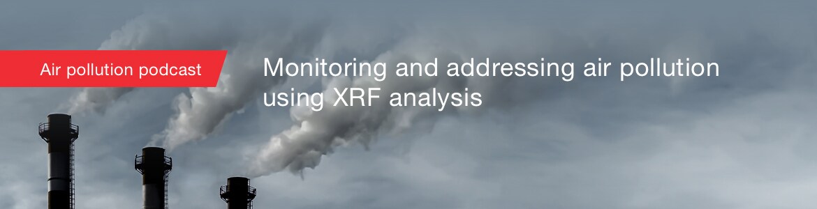 Analysis of Air Pollution Using X-Ray Fluorescence Spectroscopy Analysis of Air Pollution Using X-Ray Fluorescence Spectroscopy