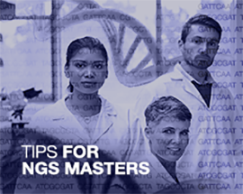 NGS masters NGS tips to achieve NGS mastery